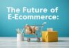 The Future of E-commerce: Trends and Innovations to Watch The Future of E-commerce: Trends and Innovations to Keep an Eye On