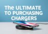 The Ultimate Guide to Buying Wireless Chargers Online The Ultimate Guide to Purchasing Wireless Chargers Online