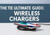 The Ultimate Guide to Wireless Chargers: What You Need to Know The Ultimate Guide to Wireless Chargers: Everything You Need to Know