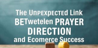 The Unexpected Connection Between Prayer Direction and Ecommerce Success The Unexpected Link Between Prayer Direction and Ecommerce Success